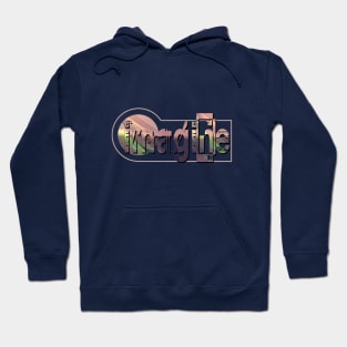 Imagine 2 Hoodie